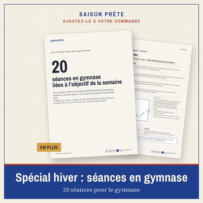 Spécial hiver : séances en gymnase
